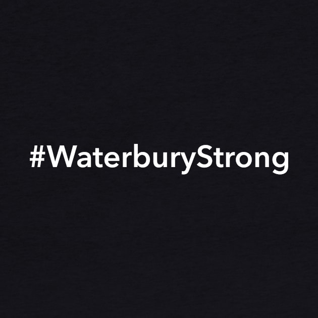 Waterbury Strong by Novel_Designs